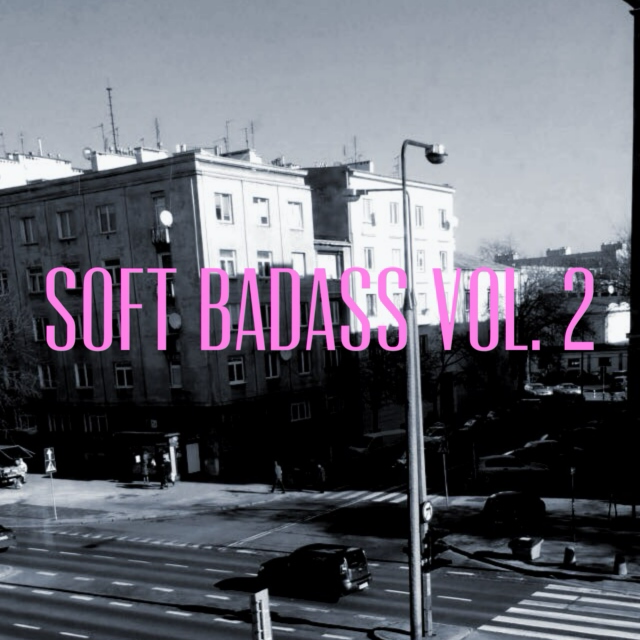 soft badass vol. 2