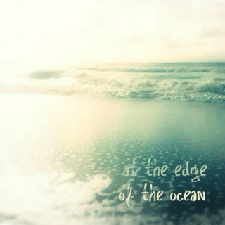 at the edge of the ocean