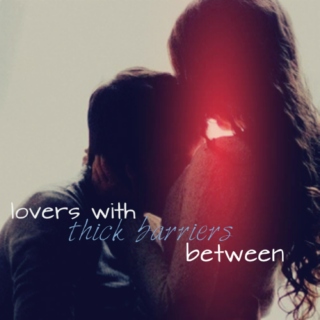 lovers with thick barriers between