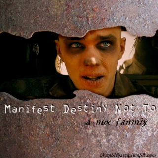 Manifest Destiny Not To