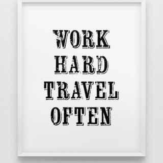Work now, travel later