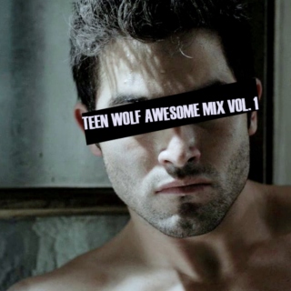 Teen Wolf: Awesome Mix Vol. 1