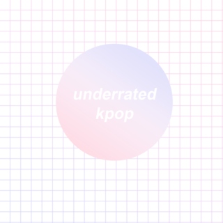underrated kpop