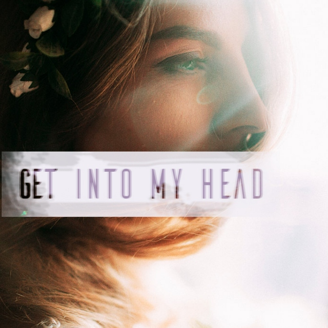 Get Into My Head