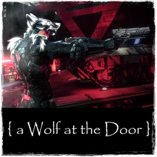 { a Wolf at the Door }