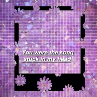you were the song stuck in my head