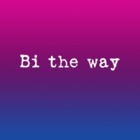 Bi the way