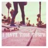 I Hate This Town // Summer Playlist Vol. 1