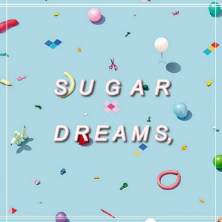 sugar dreams,