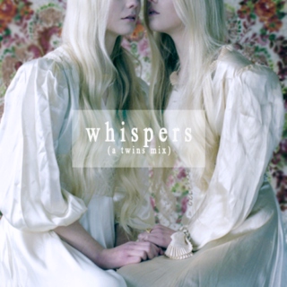 whispers