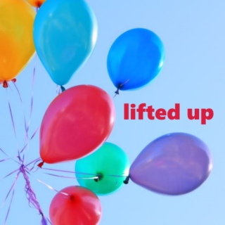 lifted up