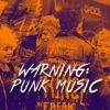 warning: punk music // watch yourself!