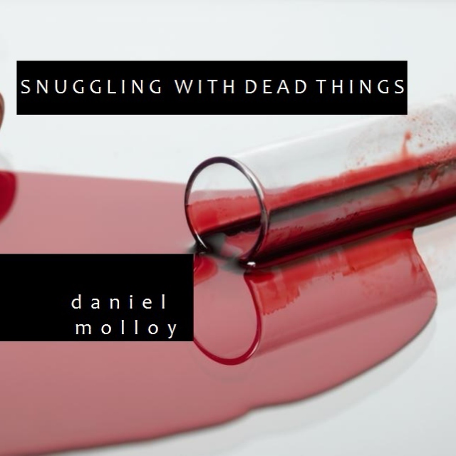 Snuggling With Dead Things
