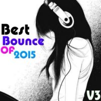 Best Bounce of 2015 Volume 3