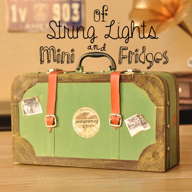 Of String Lights & Mini Fridges