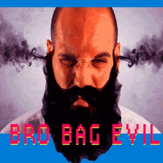 Bro Bag Evil