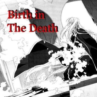 Birth in The Death