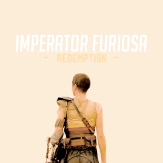IMPERATOR FURIOSA - Redemption