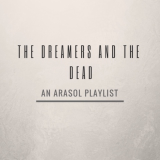 the dreamers and the dead
