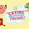 Crying Breakfast Friends Kpop Time