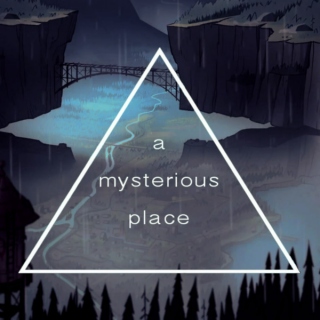 a mysterious place