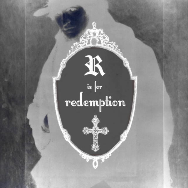 //r is for redemption