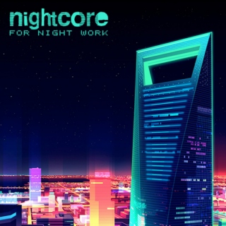 Nightcore for night work - vol.7