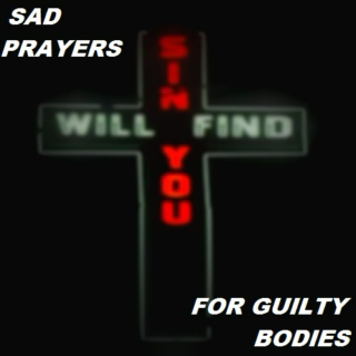 Sad Prayers