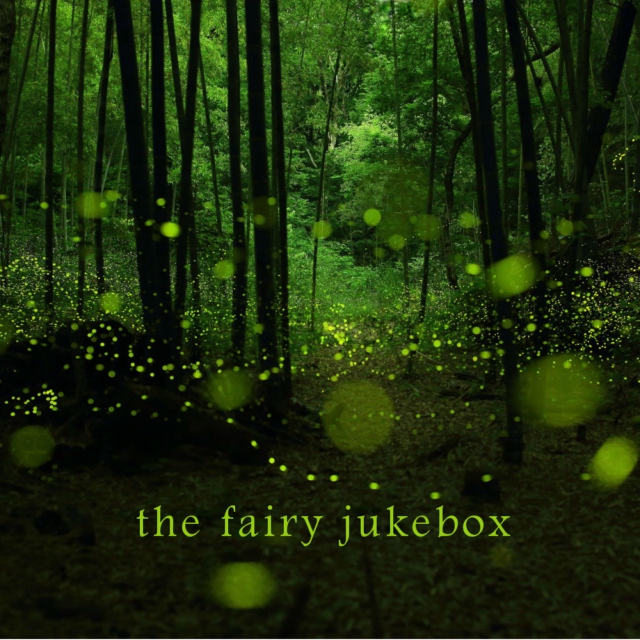the fairy jukebox