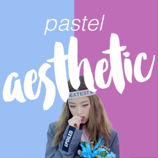 Pastel Aestetics