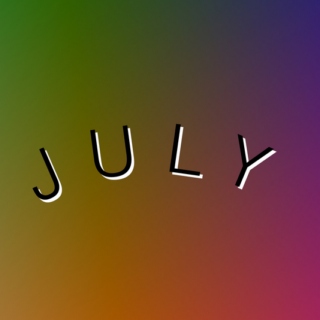- JULY -