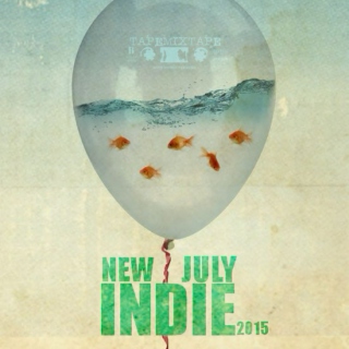 New Indie July 2015 [o=o]
