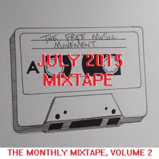 July 2015 (Monthly Mixtape Volume 2)