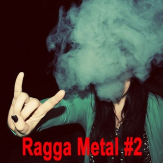 Ragga Metal #2