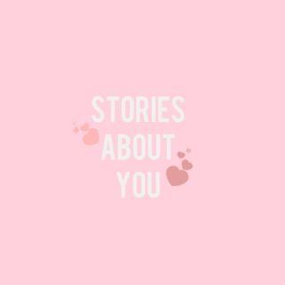 stories about you