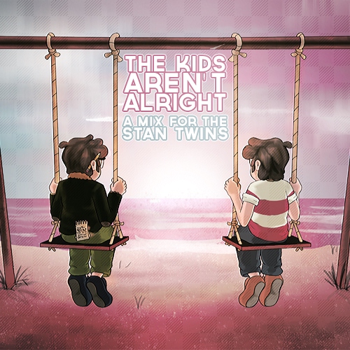 The Kids Aren't Alright / stan twins