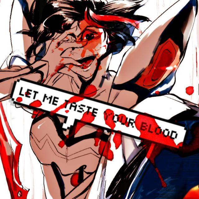 Let me taste your blood ✄