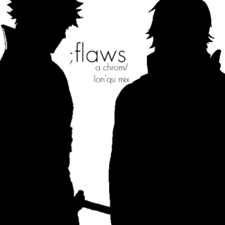 ;flaws