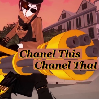 Chanel This, Chanel That