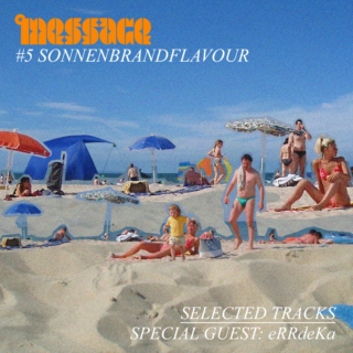 TheMessage Mixtape #5 – Sonnenbrandflavour
