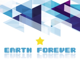 EARTH FOREVER