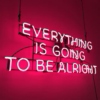 Everything is going to be alright 