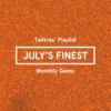 July's Finest (Talitres Monthly Mixtape)