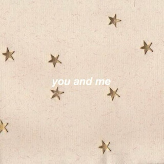 you and me 