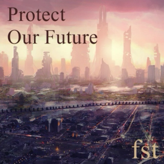 Protect Our Future