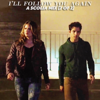 i'll follow you again
