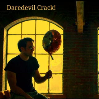 Daredevil Crack!