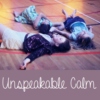 Unspeakable Calm
