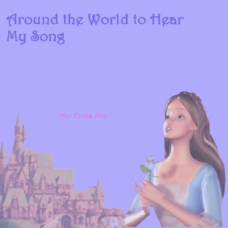 Around the World to Hear My Song - Erika Mix