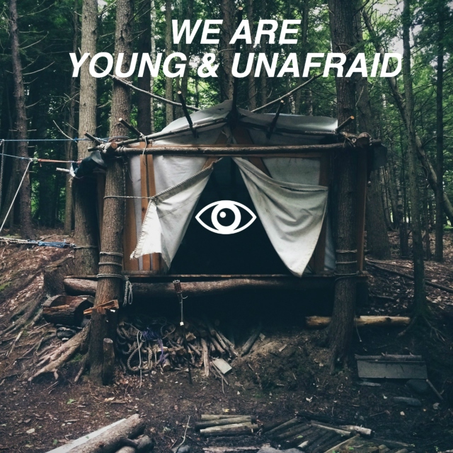 We Are Young & Unafraid